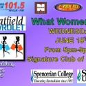 What Women Want – Wed, June 18th – 5pm-9pm