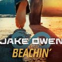 Story Behind the Song: Jake Owen’s “Beachin’”